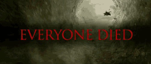 a sign that says everyone died in red