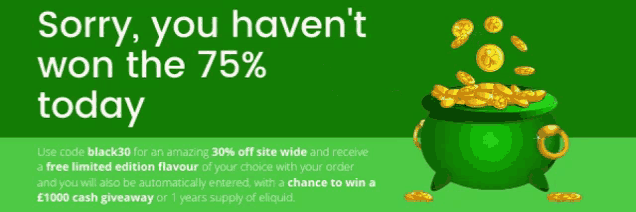 a green pot of gold with the words sorry you haven 't won the 75% today