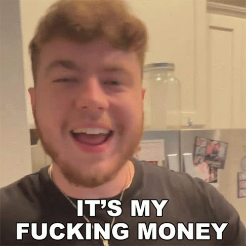 Its My Fucking Money Evan Moore GIF - Its My Fucking Money Evan Moore Superevan GIFs