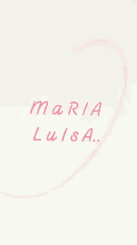 a pink heart with maria luisa written in red