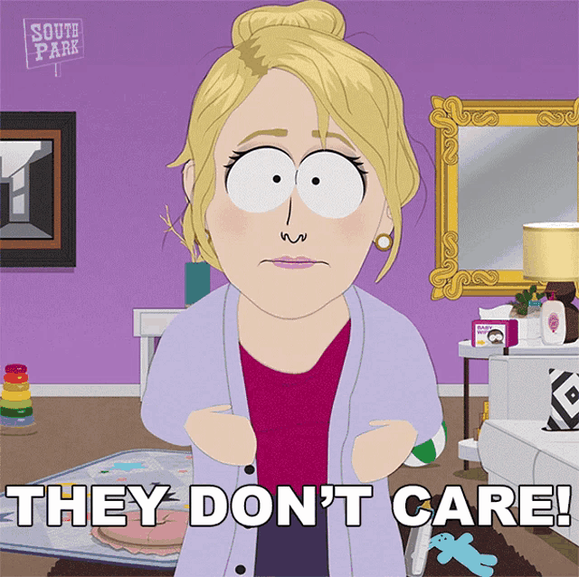 a cartoon of a woman with the words they don 't care