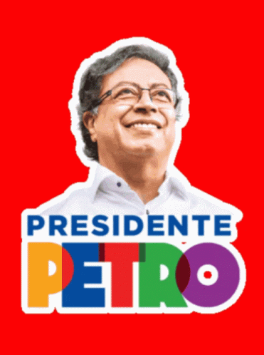 Gustavo Petro Presidente GIF - Gustavo Petro Presidente 2022 GIFs