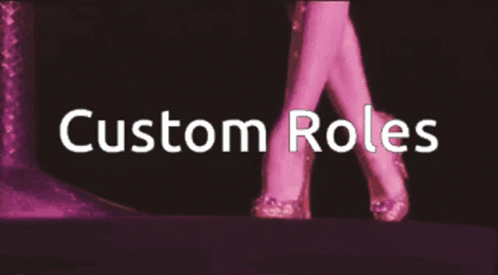 Custom Roles GIF