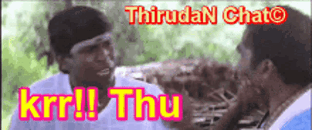 two men are talking to each other and the words krr !! thu are on the screen