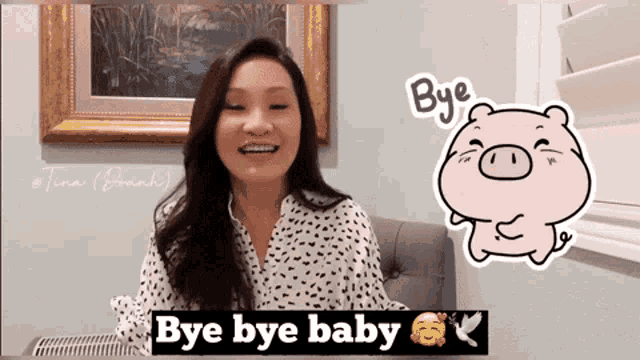 a woman says bye bye baby in front of a pig