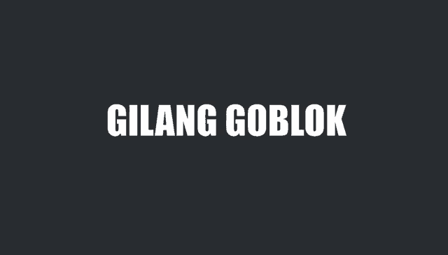 a black background with the word gilang goblok written in white