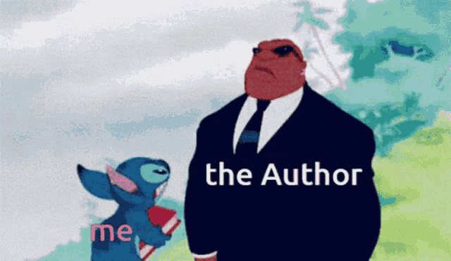 a cartoon of a man in a suit and tie standing next to stitch with the words " the author me "