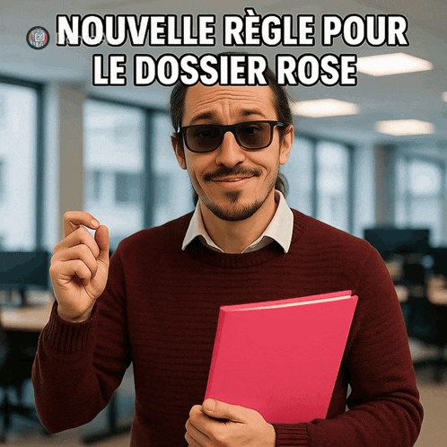 a man holding a pink folder with the words nouvelle règle pour le dossier rose written above him