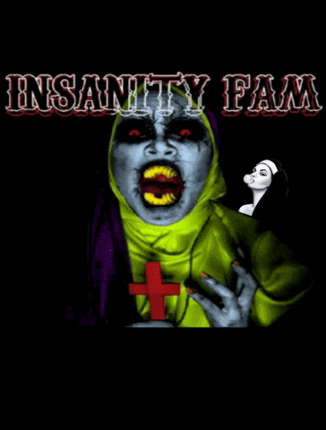 a poster of a nun with the words insanity fam on it