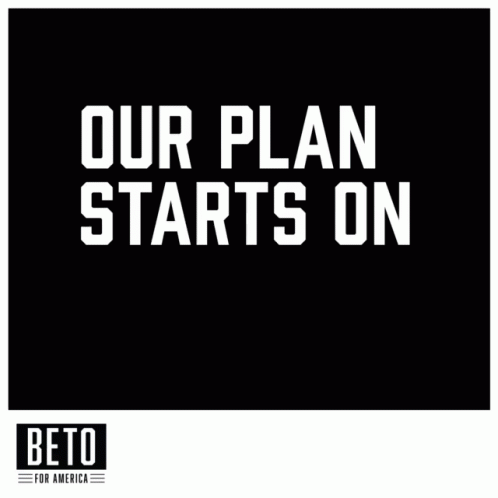 Our Plan Starts On Day One Beto GIF - Our Plan Starts On Day One Beto Net Zero GIFs