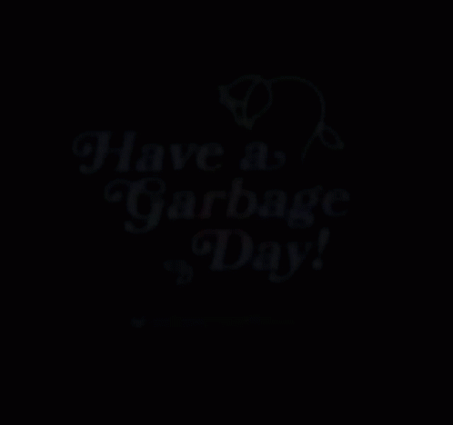 Garbage Day GIF - Garbage Day GIFs