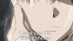 a close up of a person with the words i lobe you till #bestfever