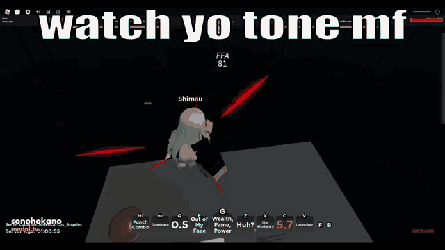 a screen shot of a video game with the words watch yo tone mf on it
