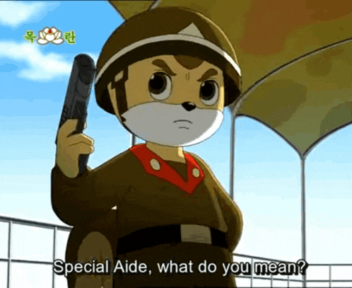 a cartoon character holding a gun with the words special aide what do you mean