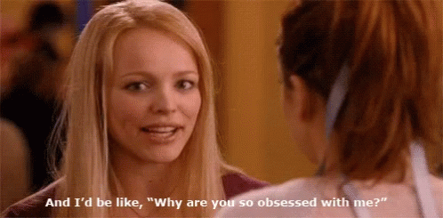 Rachel Mc Adams Are You Obsessed With Me GIF - Rachel Mc Adams Are You Obsessed With Me Mean Girls GIFs