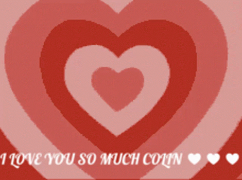 Iloveyou So Much I Love You GIF - Iloveyou So Much I Love You Colin GIFs