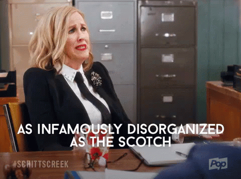 As Infamously Disorganized As The Scotch GIF - Disorganized Infamously Disorganized Scotch GIFs
