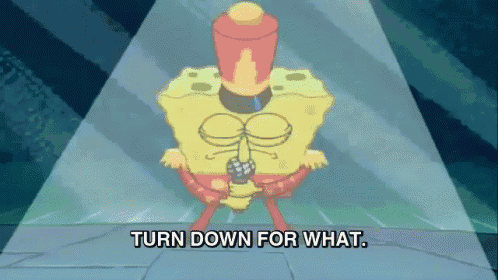 Spongebob Is Turnt. GIF - Sponge Bob Square Pants Turn Downfor What Patrick Star GIFs