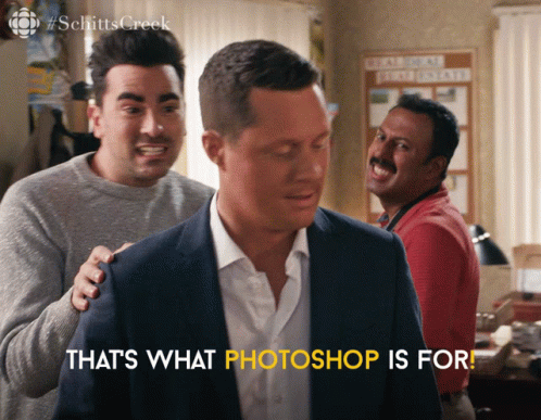 Thats What Photoshop Is For David GIF - Thats What Photoshop Is For David David Rose GIFs
