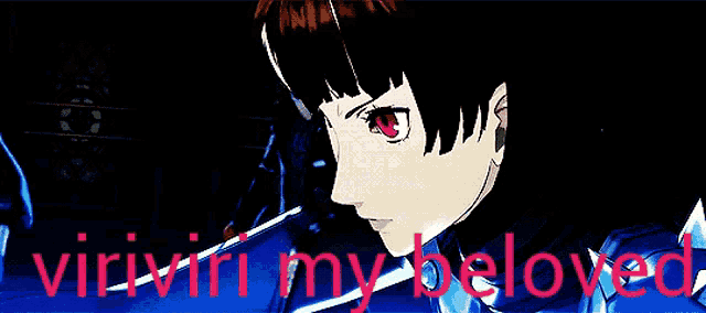 a picture of a girl with the words " viriviri my beloved "