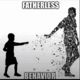 a silhouette of a child reaching out towards a man in a military uniform with the words fatherless behavior below it