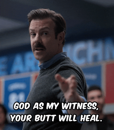 a man says " god as my witness your butt will heal " while pointing