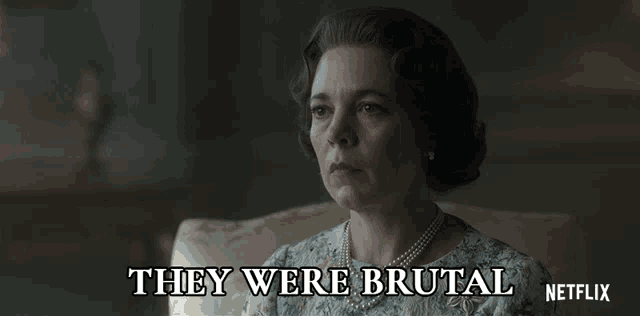 a woman sitting on a couch with the words " they were brutal " written below her