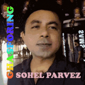 a man with the name sohel parvez written on the bottom