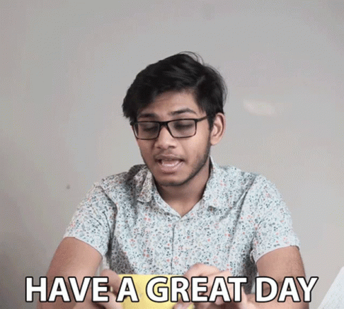 Have A Great Day Anubhav Roy GIF - Have A Great Day Anubhav Roy Goodbye GIFs