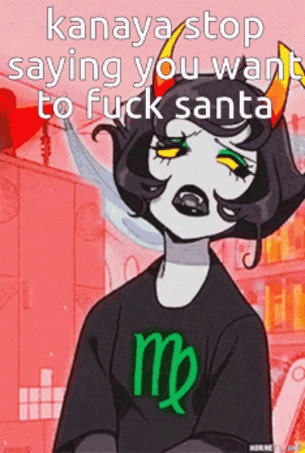 kanaya stop saying you want to fuck santa written on a cartoon character