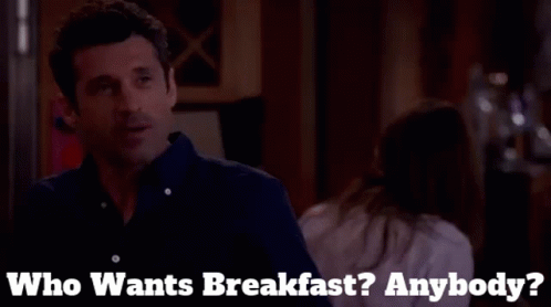 Greys Anatomy Derek Shepherd GIF - Greys Anatomy Derek Shepherd Who Wants Breakfast GIFs