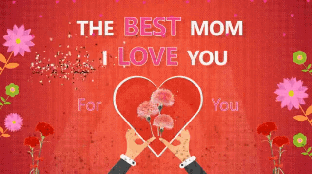 a poster that says the best mom i love you on it