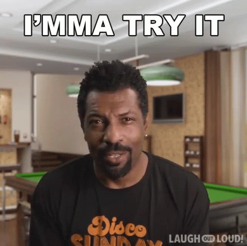 Imma Try It Deon Cole GIF - Imma Try It Deon Cole Meditate With Me GIFs