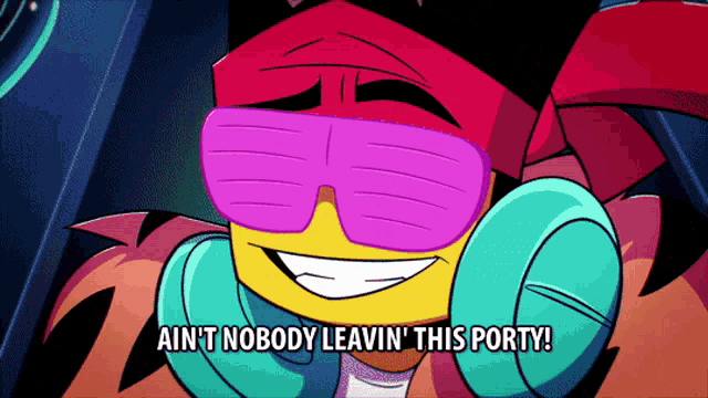 a cartoon character says ain t nobody leavein ' this party