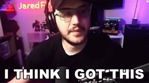 I Think I Got This Jaredfps GIF - I Think I Got This Jaredfps I Can Manage This GIFs