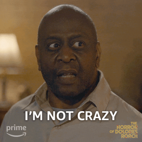 I'M Not Crazy Jeremiah GIF - I'M Not Crazy Jeremiah K Todd Freeman GIFs
