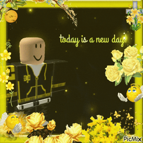 a picture frame with yellow flowers and the words today is a new day on it