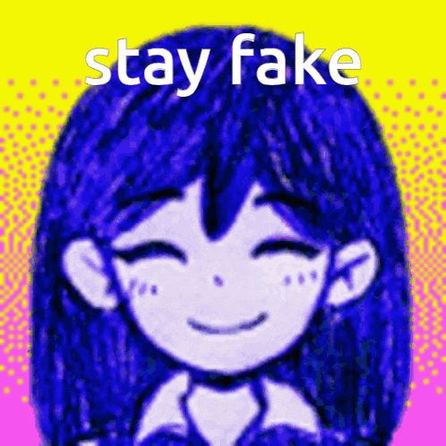 a drawing of a girl with blue hair and the words stay fake below it