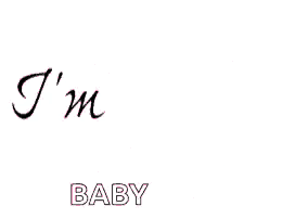 a pink bubble with the words `` i 'm s baby '' written below it .