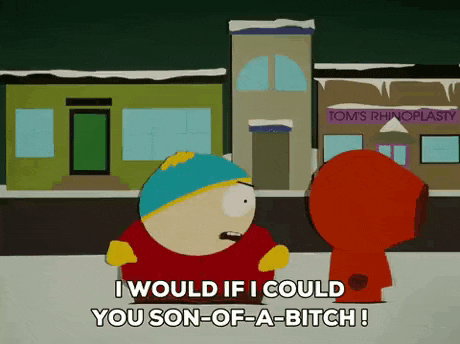 a cartoon character says i would if i could you son of a bitch