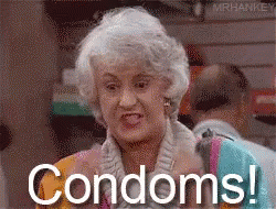 You Tell Em Condoms GIF - Condoms Sex Dorothy GIFs