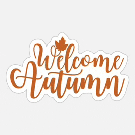 a welcome autumn sticker with a leaf on it