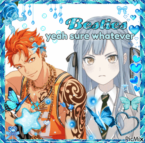 a picture of a girl and a boy with the words besties yeah sure whatever