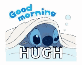 a stitch sticker that says `` good morning hugh '' .