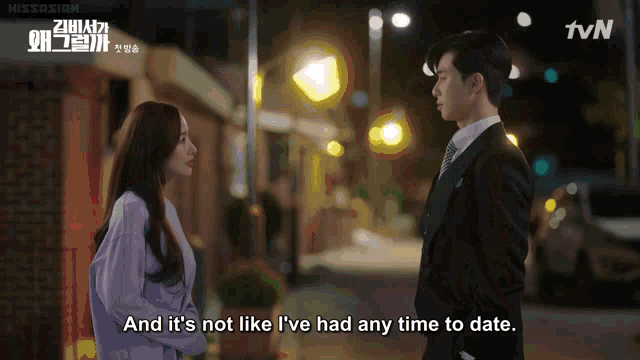 a man and a woman are standing next to each other and it 's not like i 've had any time to date .
