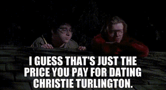 i guess that 's just the price you pay for dating christie turlington