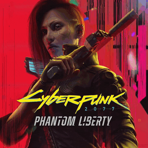 a poster for cyberpunk 2077 phantom liberty with a woman holding a gun
