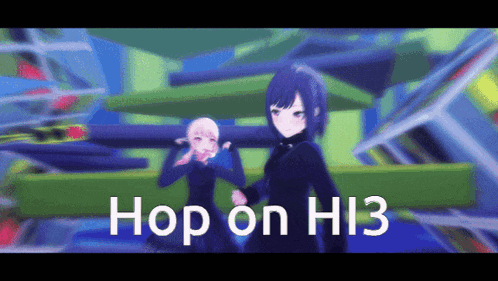 a couple of anime girls are standing next to each other with the words hop on hi3 written on the bottom