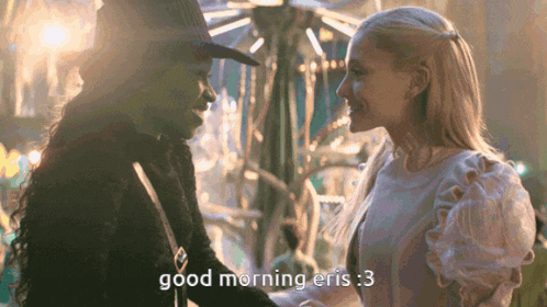 a witch and a girl are looking at each other and the witch says good morning eris