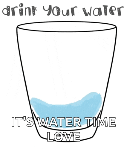 a drawing of a glass of water with the words " drink your water it 's water time love " below it